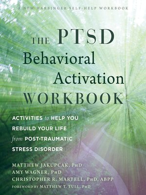 cover image of The PTSD Behavioral Activation Workbook